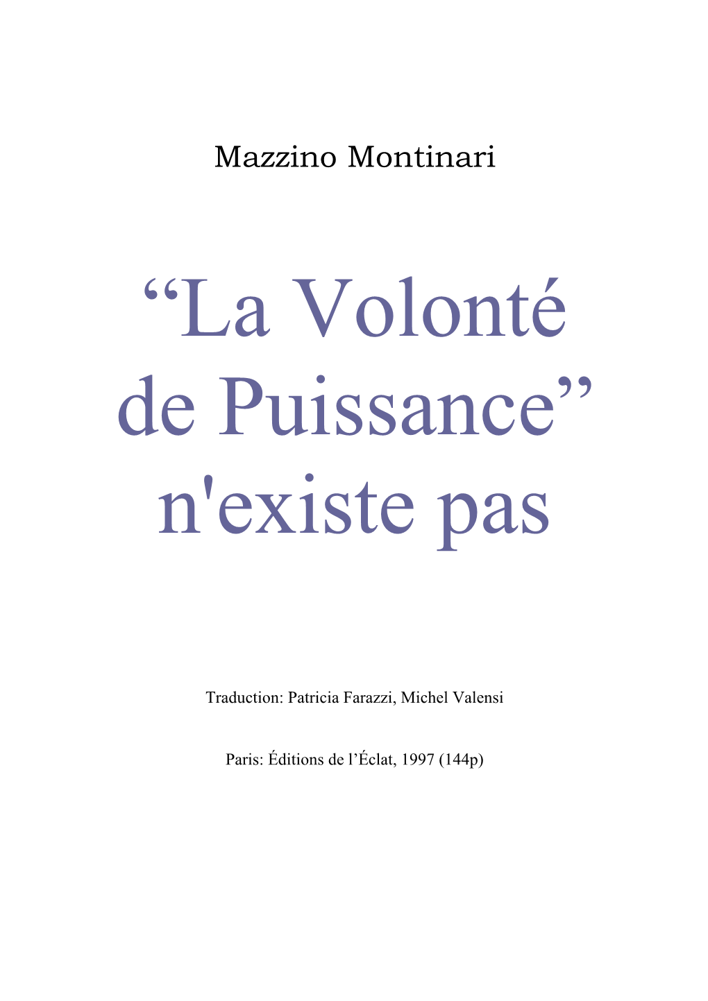 Mazzino Montinari = La Volonté De Puissance