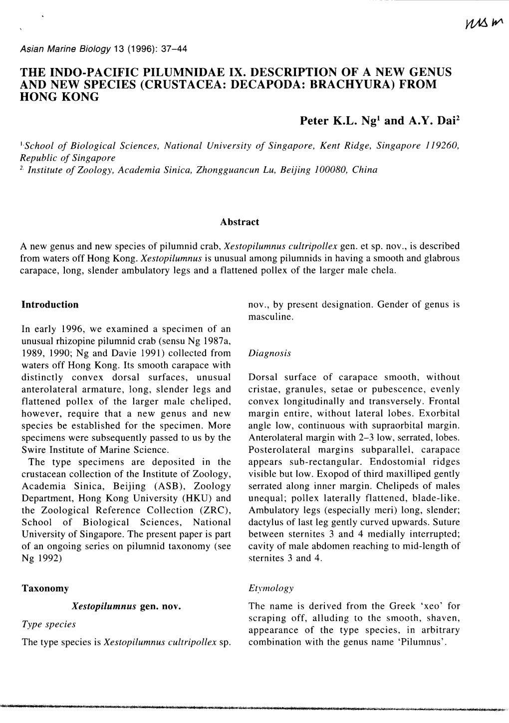 THE INDO-PACIFIC PILUMNIDAE IX. DESCRIPTION of a NEW GENUS and NEW SPECIES (CRUSTACEA: DECAPODA: BRACHYURA) from HONG KONG Peter K.L