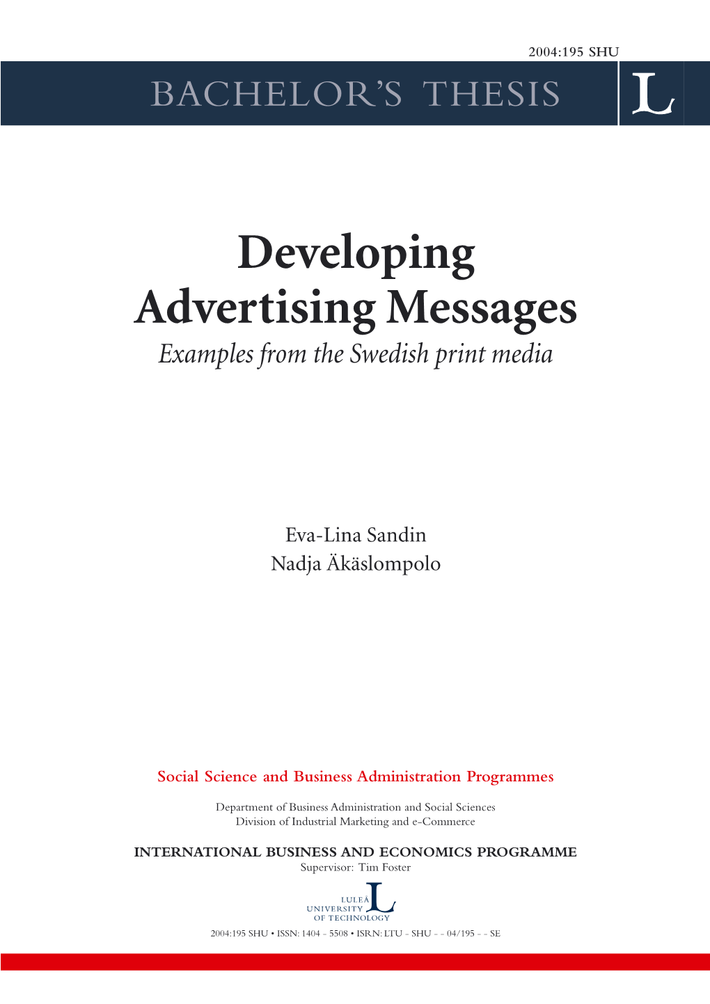 Developing Advertising Messages: Examples from the Swedish Print