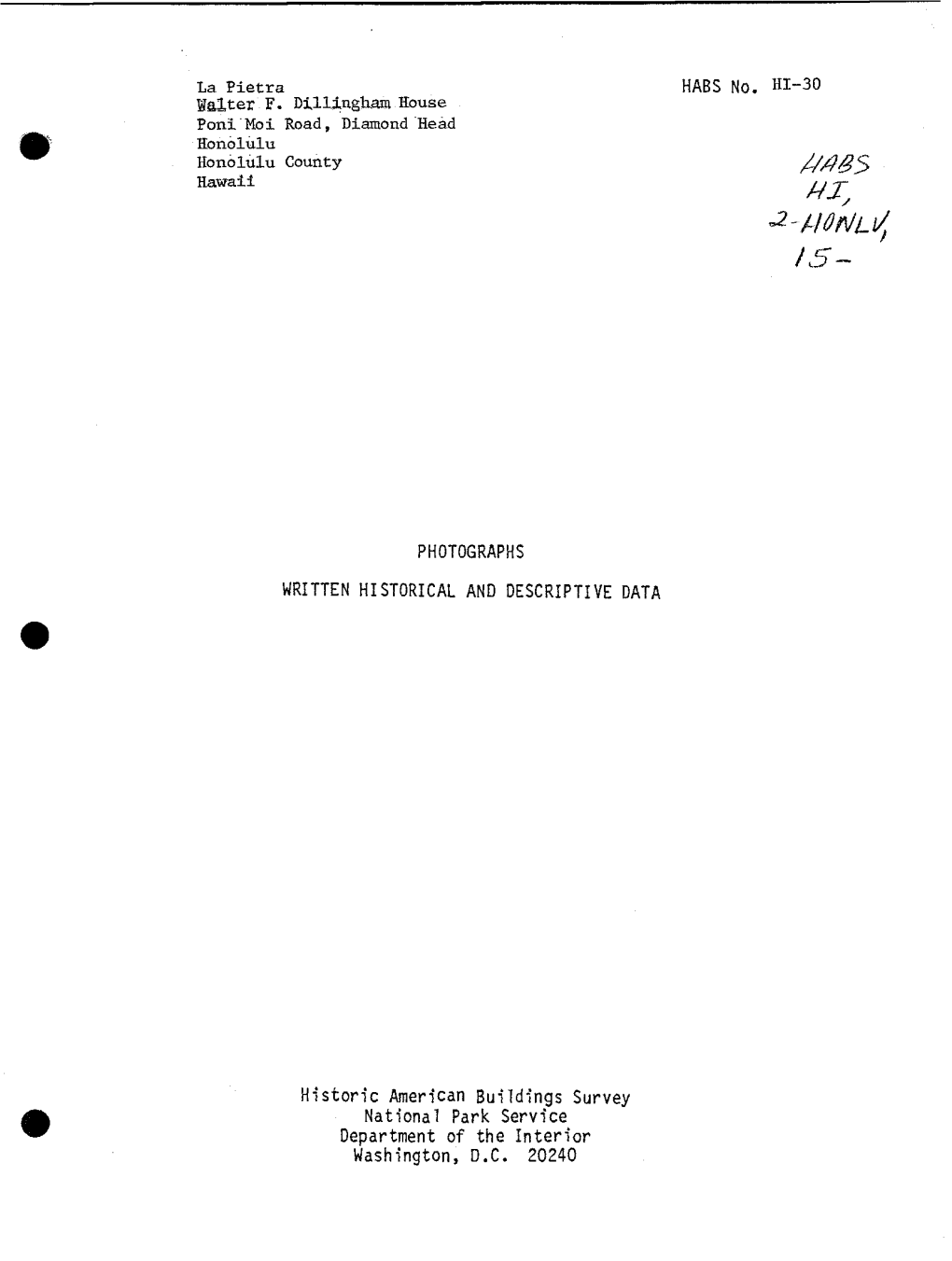 La Pietra HABS No. HI-30 Walter F. Dillingham House Poni Moi Road, Diamond Head Honolulu Honolulu County ///?S5 Hawaii /, J