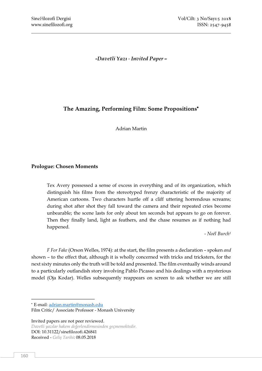 The Amazing, Performing Film: Some Propositions