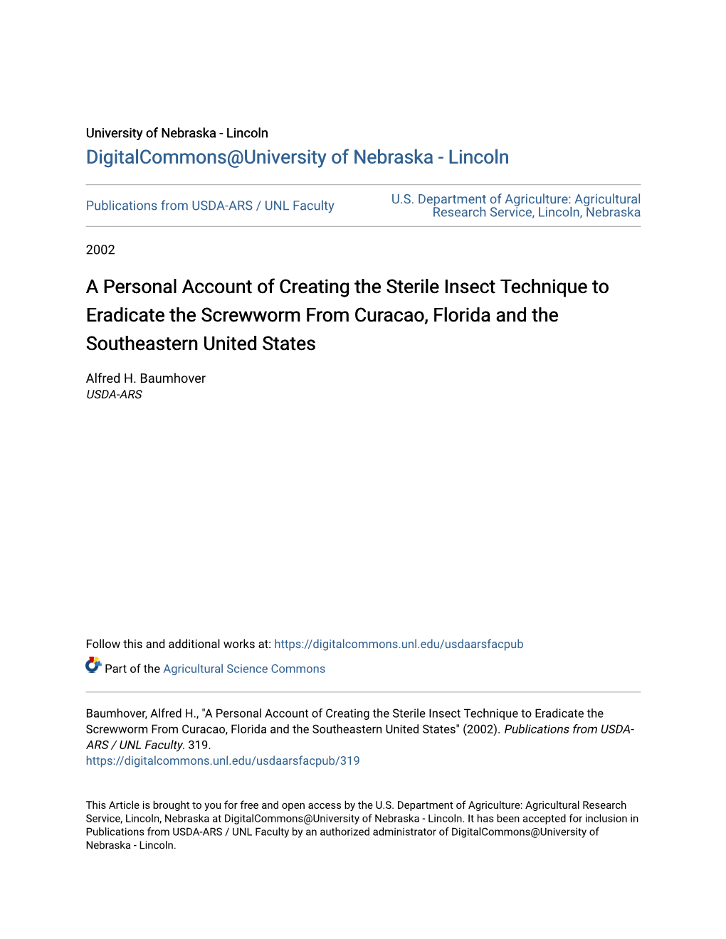 A Personal Account of Creating the Sterile Insect Technique to Eradicate the Screwworm from Curacao, Florida and the Southeastern United States