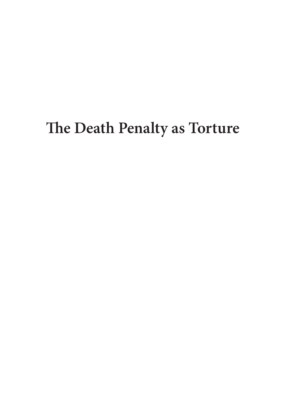 The Death Penalty As Torture