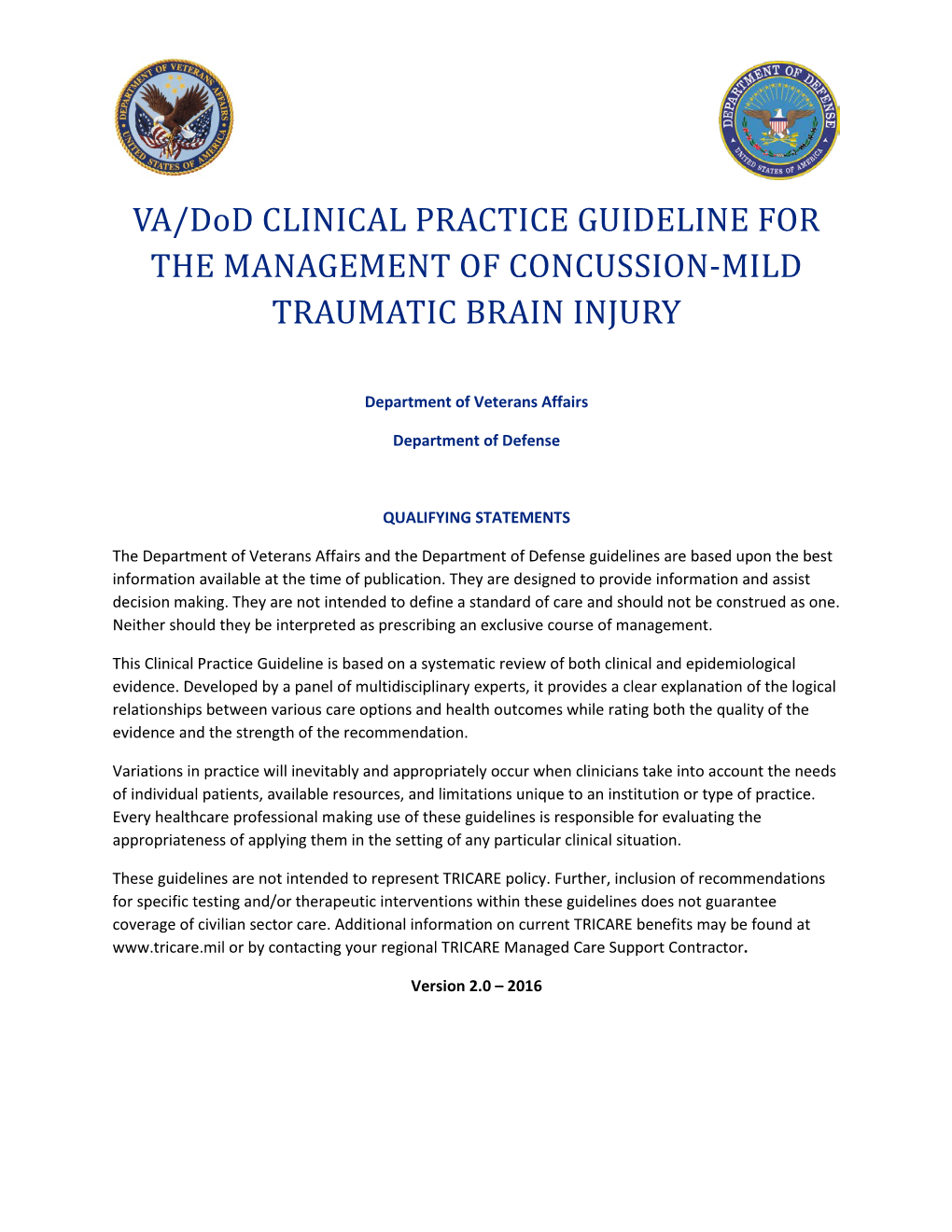 VA/Dod Clinical Practice Guideline for Management of Concussion/Mild Traumatic Brain Injury