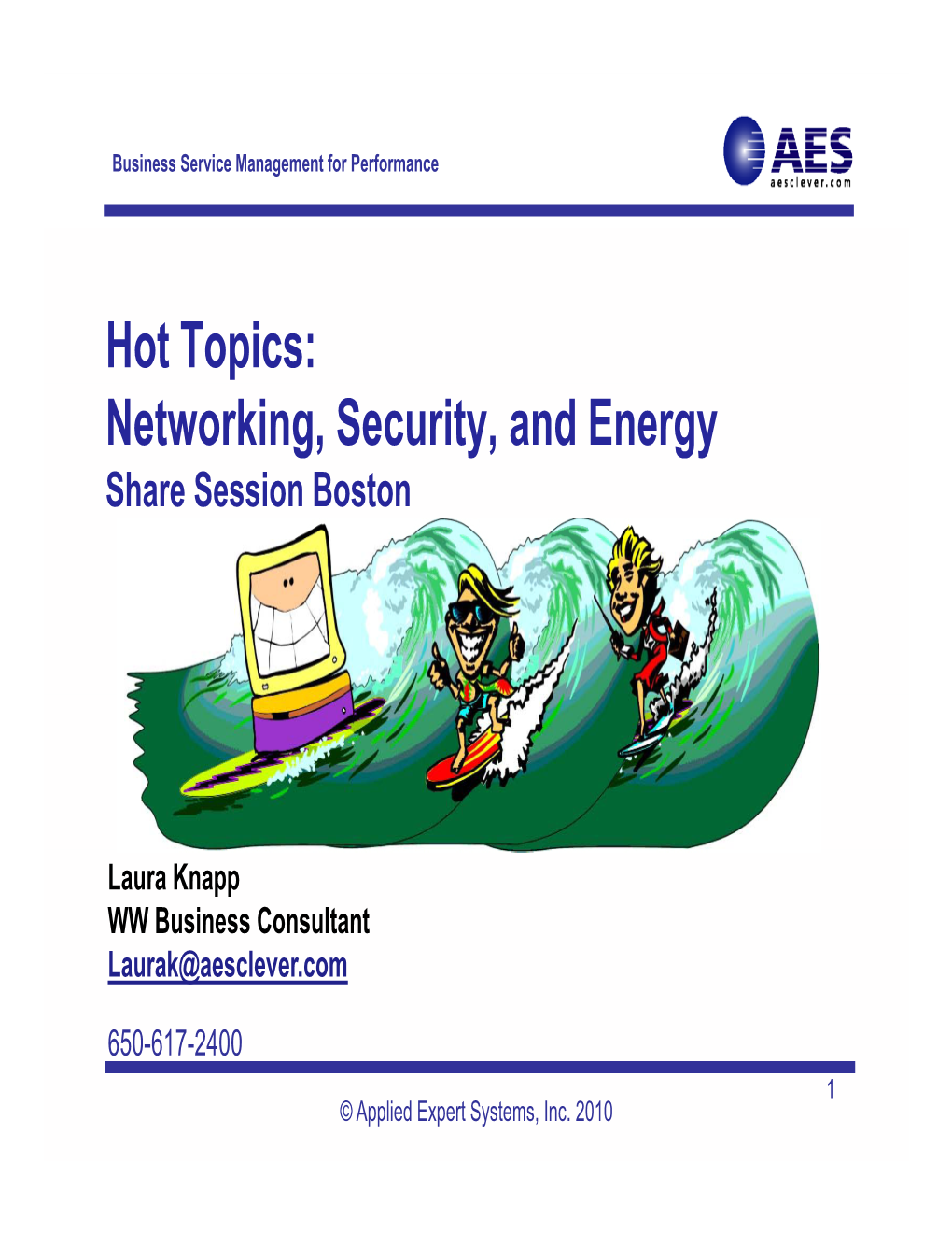 Hot Topics: Networking, Security, and Energy Share Session Boston