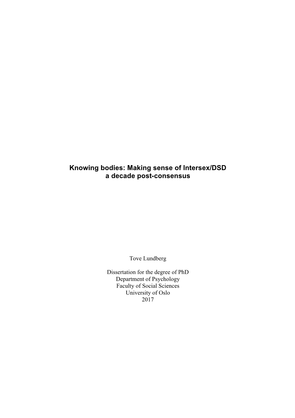 Making Sense of Intersex/DSD a Decade Post-Consensus