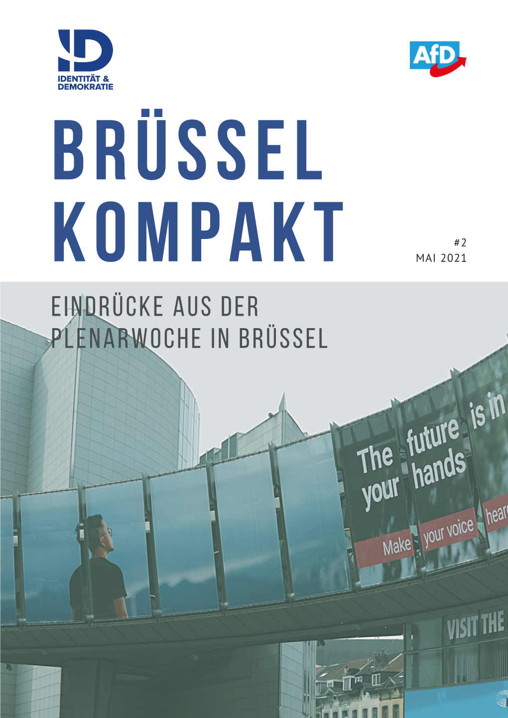 Eindrücke Aus Der Plenarwoche in Brüssel BRÜSSEL KOMPAKT // MAI 2021