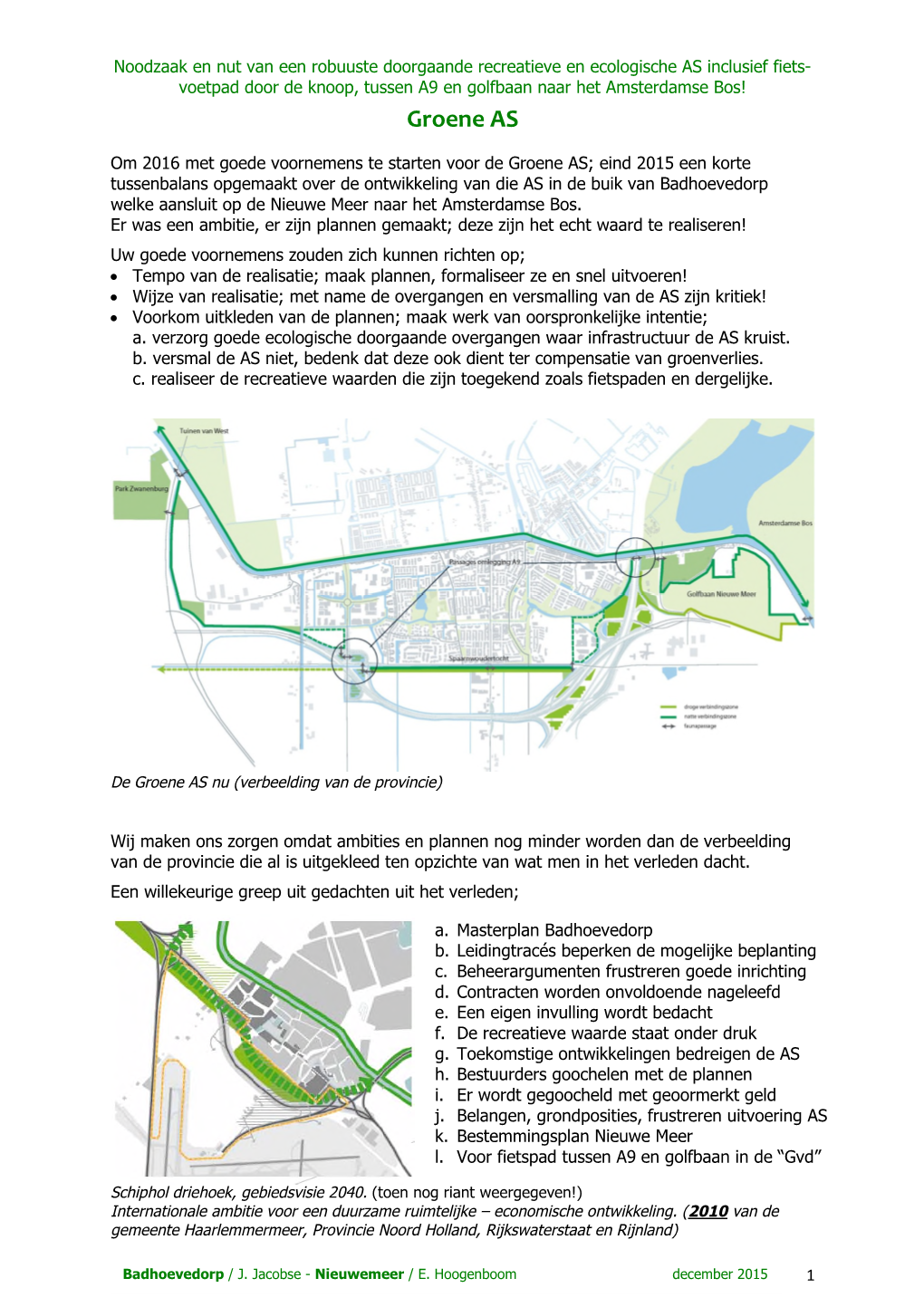 Groene AS-Fiets-/Voetpad Door De Lus En Over Het Dijklichaam A9