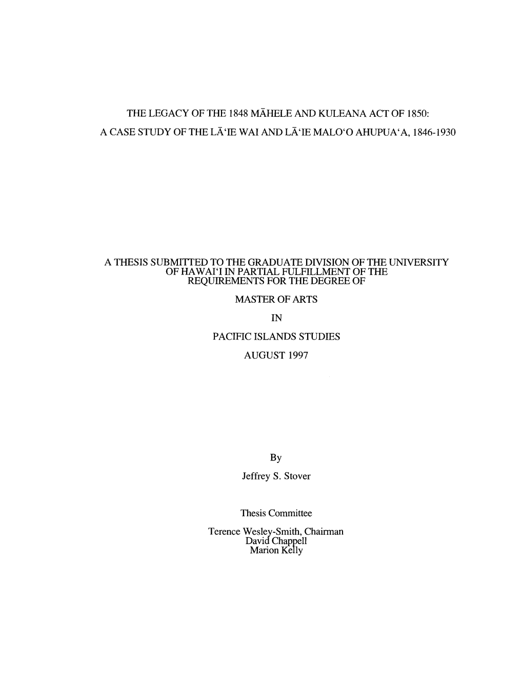 The Legacy of the 1848 Mahele and Kuleana Act of 1850: a Case Study of the La'ie Wai and La'ie Malo'o Ahupua'a, 1846-1930