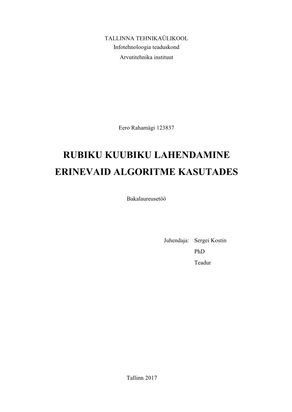 Rubiku Kuubiku Lahendamine Erinevaid Algoritme Kasutades