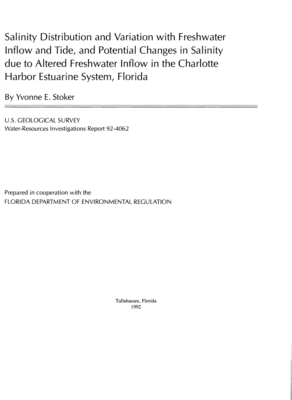 Salinity Distribution and Variation with Freshwater Inflow and Tide, And