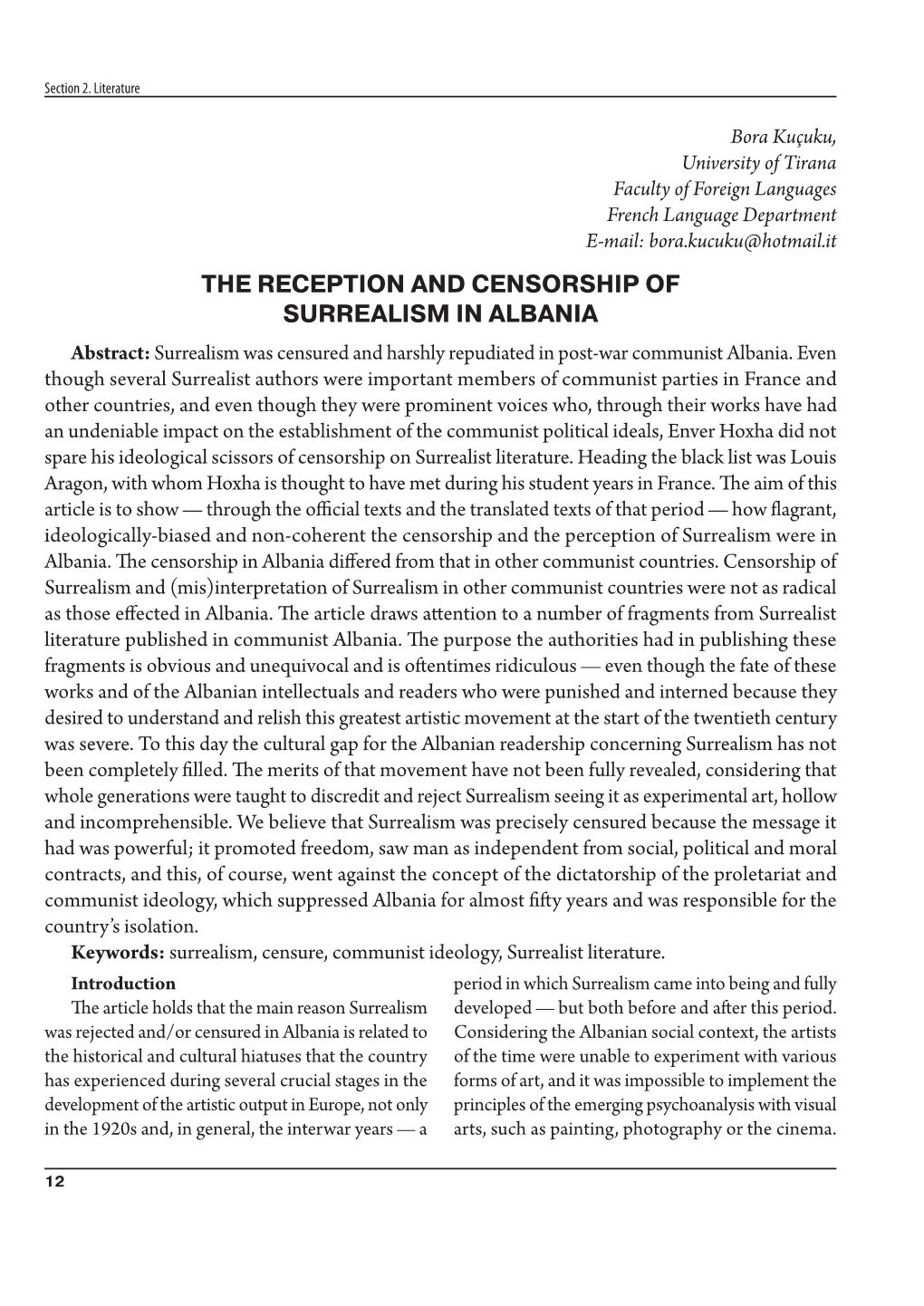 THE RECEPTION and CENSORSHIP of SURREALISM in ALBANIA Abstract: Surrealism Was Censured and Harshly Repudiated in Post-War Communist Albania