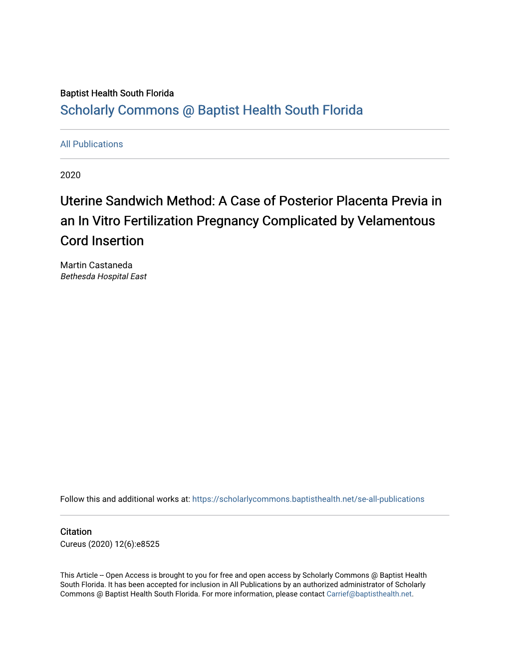 A Case of Posterior Placenta Previa in an in Vitro Fertilization Pregnancy Complicated by Velamentous Cord Insertion