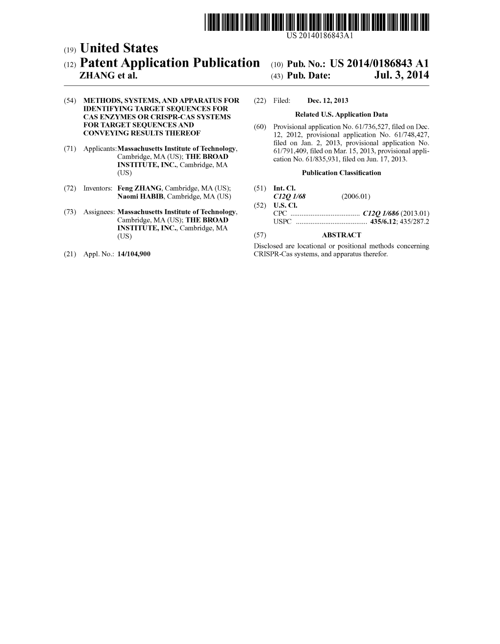 (12) Patent Application Publication (10) Pub. No.: US 2014/0186843 A1 ZHANG Et Al