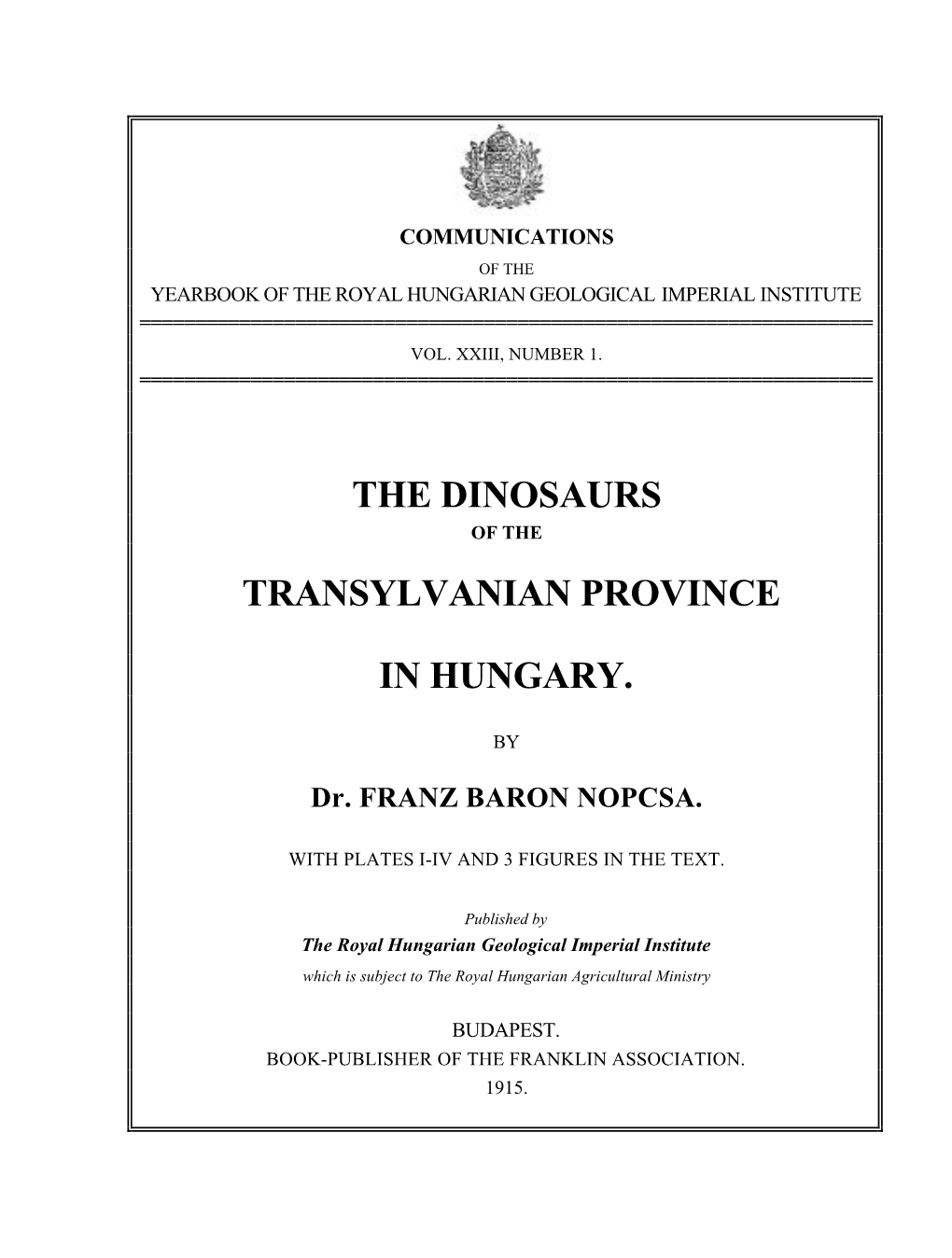 The Dinosaurs Transylvanian Province in Hungary