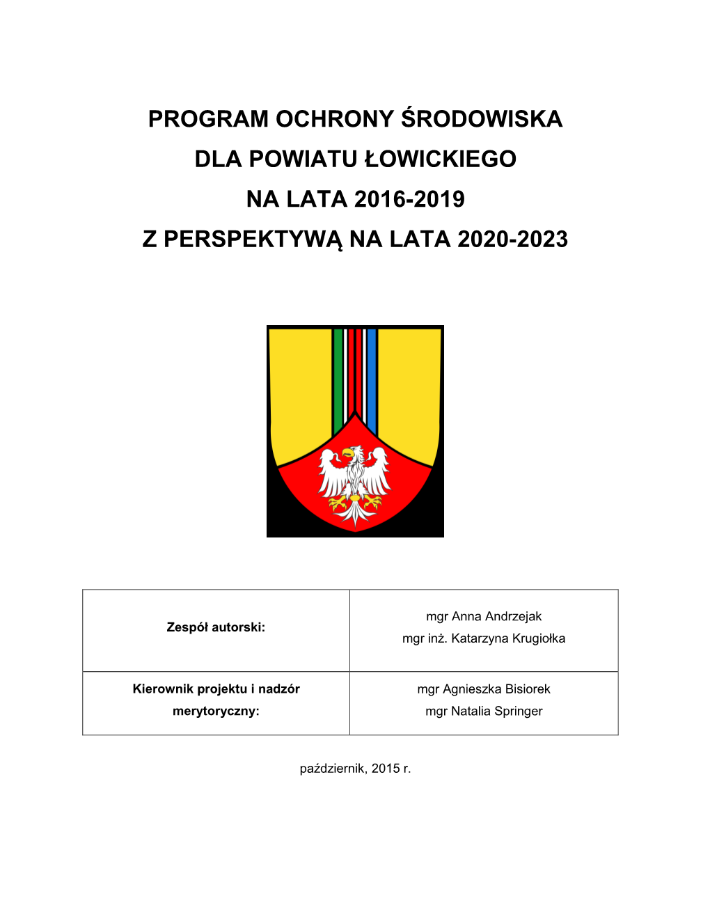 Program Ochrony Środowiska Dla Powiatu Łowickiego Na Lata 2016-2019 Z Perspektywą Na Lata 2020-2023