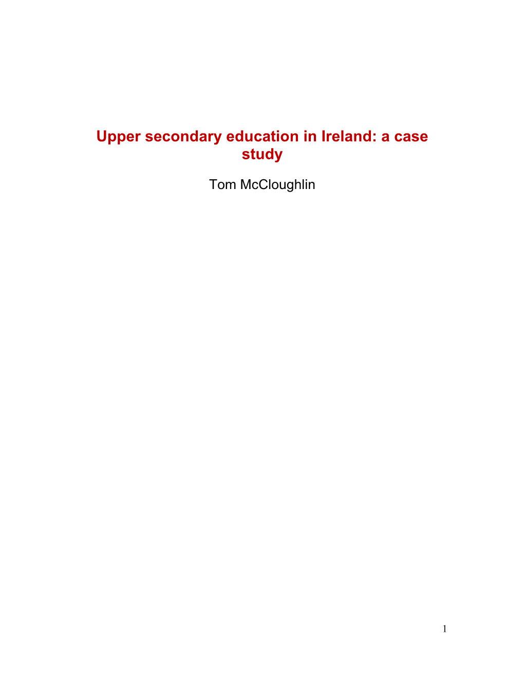 Upper Secondary Education in Ireland: a Case Study