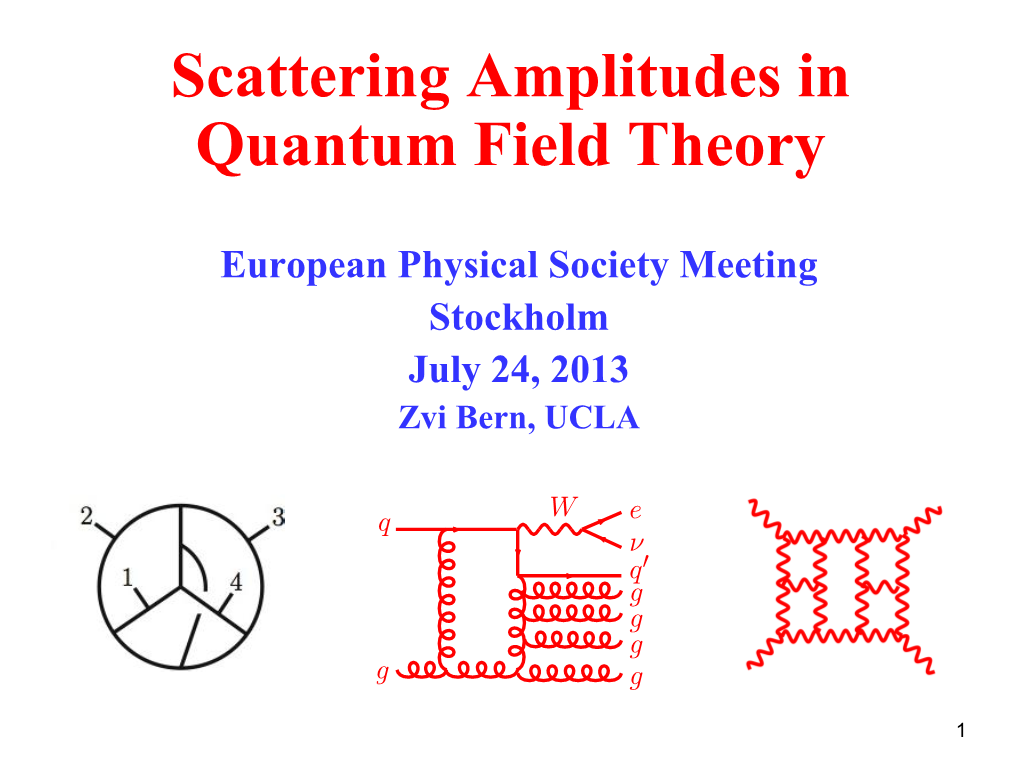 Scattering Amplitudes in Quantum Field Theory