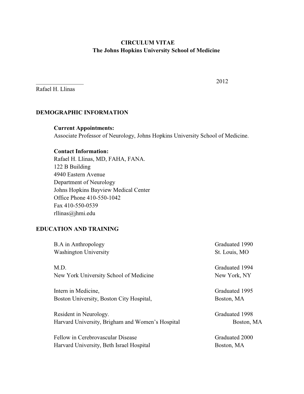 2012 Rafael H. Llinas DEMOGRAPHIC INFORMATION