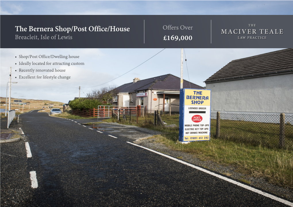 The Bernera Shop/Post Office/House £169,000