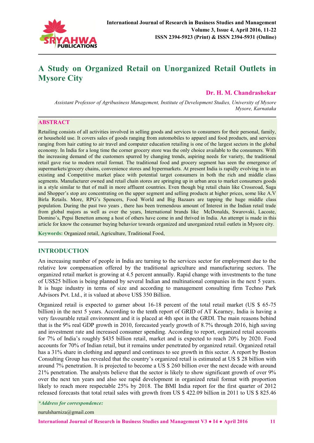 A Study on Organized Retail on Unorganized Retail Outlets in Mysore City