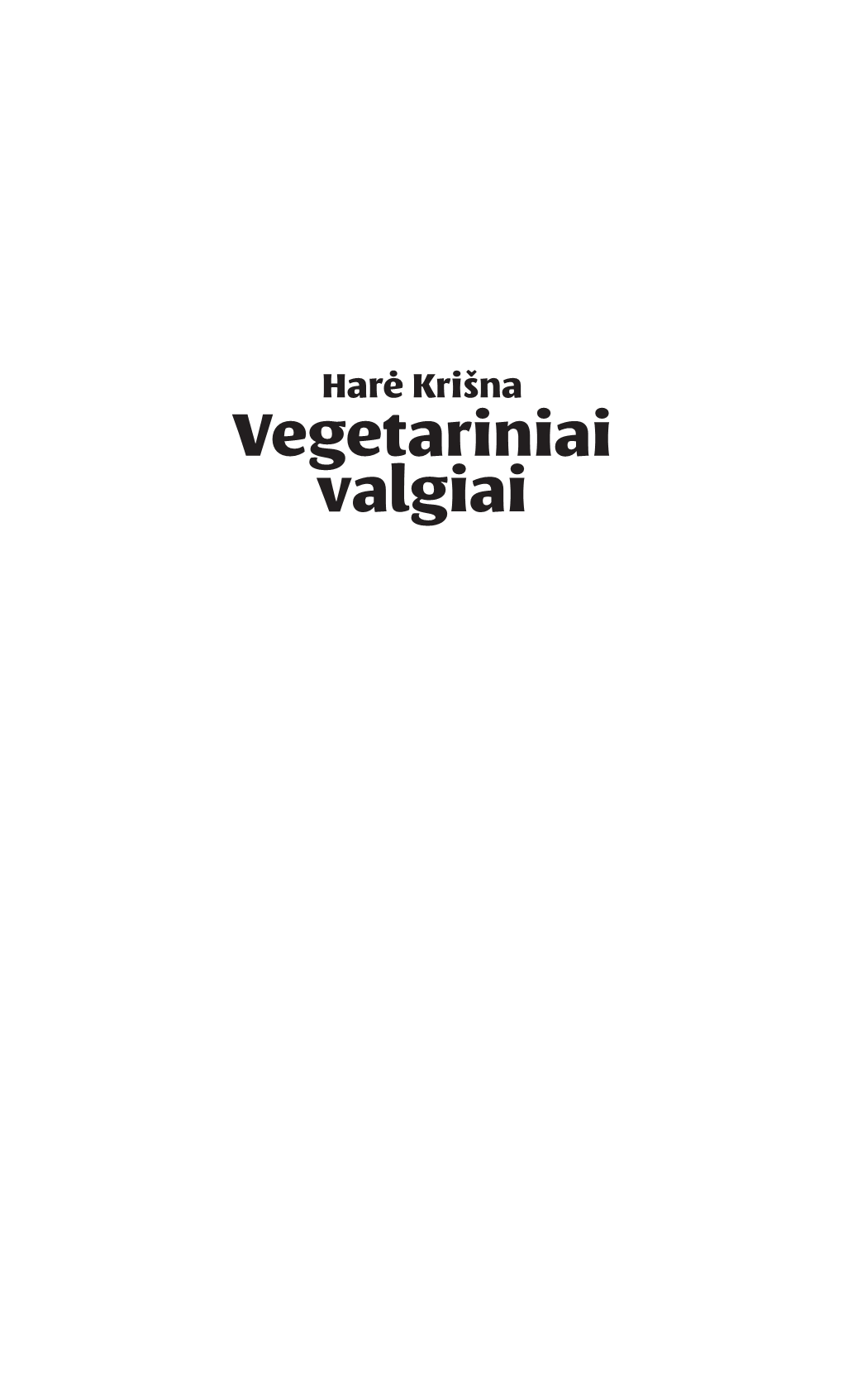 Vegetariniai Valgiai Jo Dievi§Kosios Kilnyb¢S A