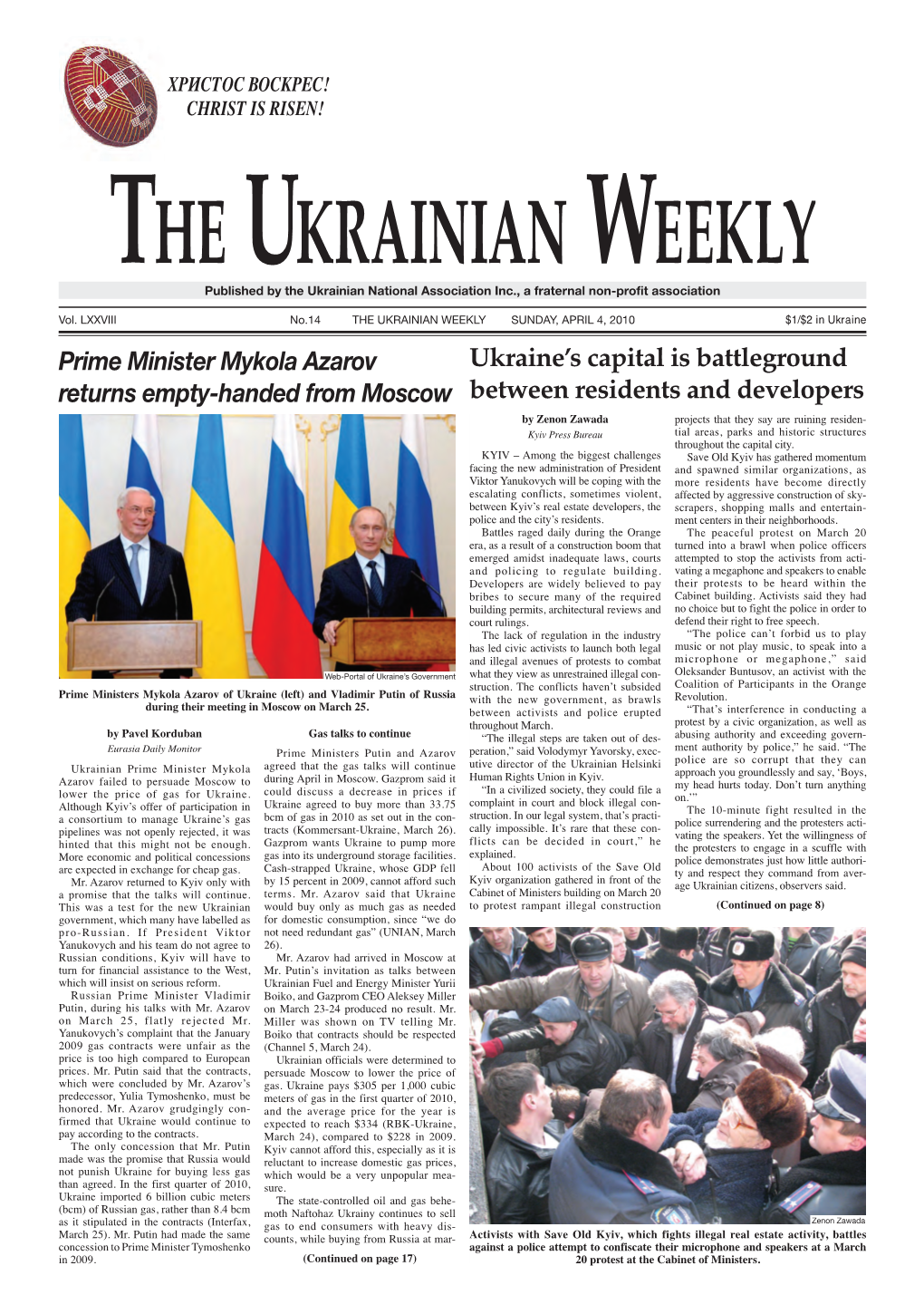 Ukraine's Capital Is Battleground Between Residents and Developers Prime Minister Mykola Azarov Returns Empty-Handed from Mosc