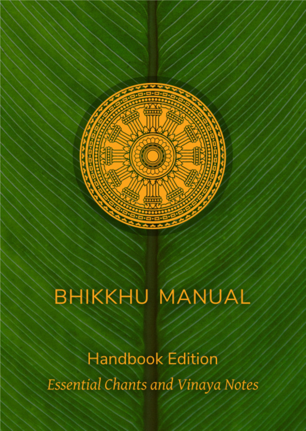 Bhikkhu Manual Essential Chants and Vinaya Notes Handbook Edition