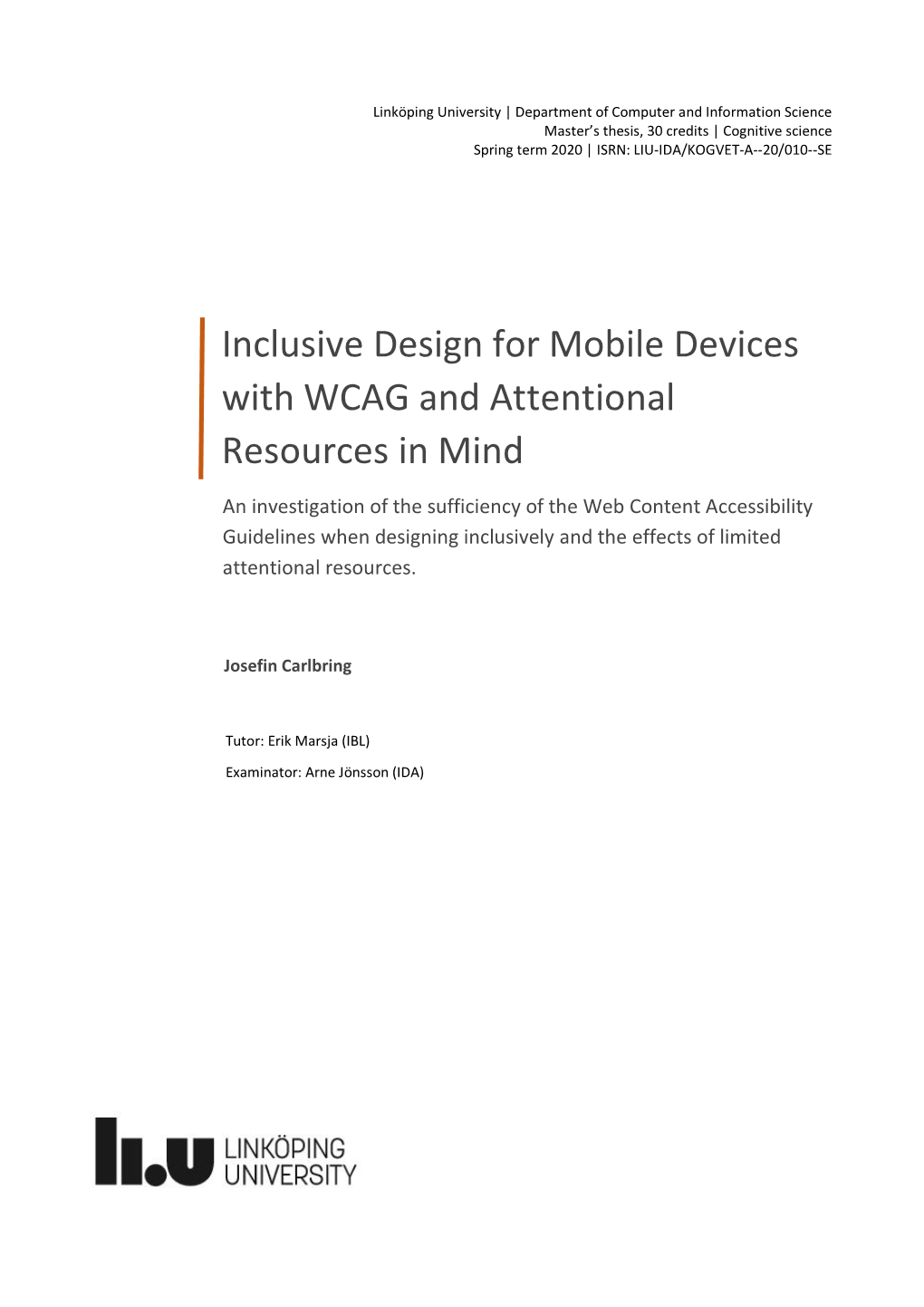 Inclusive Design for Mobile Devices with WCAG and Attentional Resources in Mind