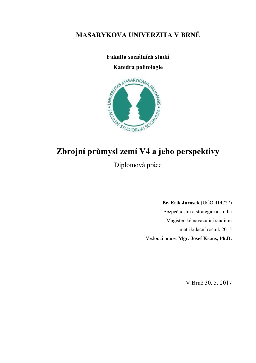 Zbrojní Průmysl Zemí V4 a Jeho Perspektivy Diplomová Práce