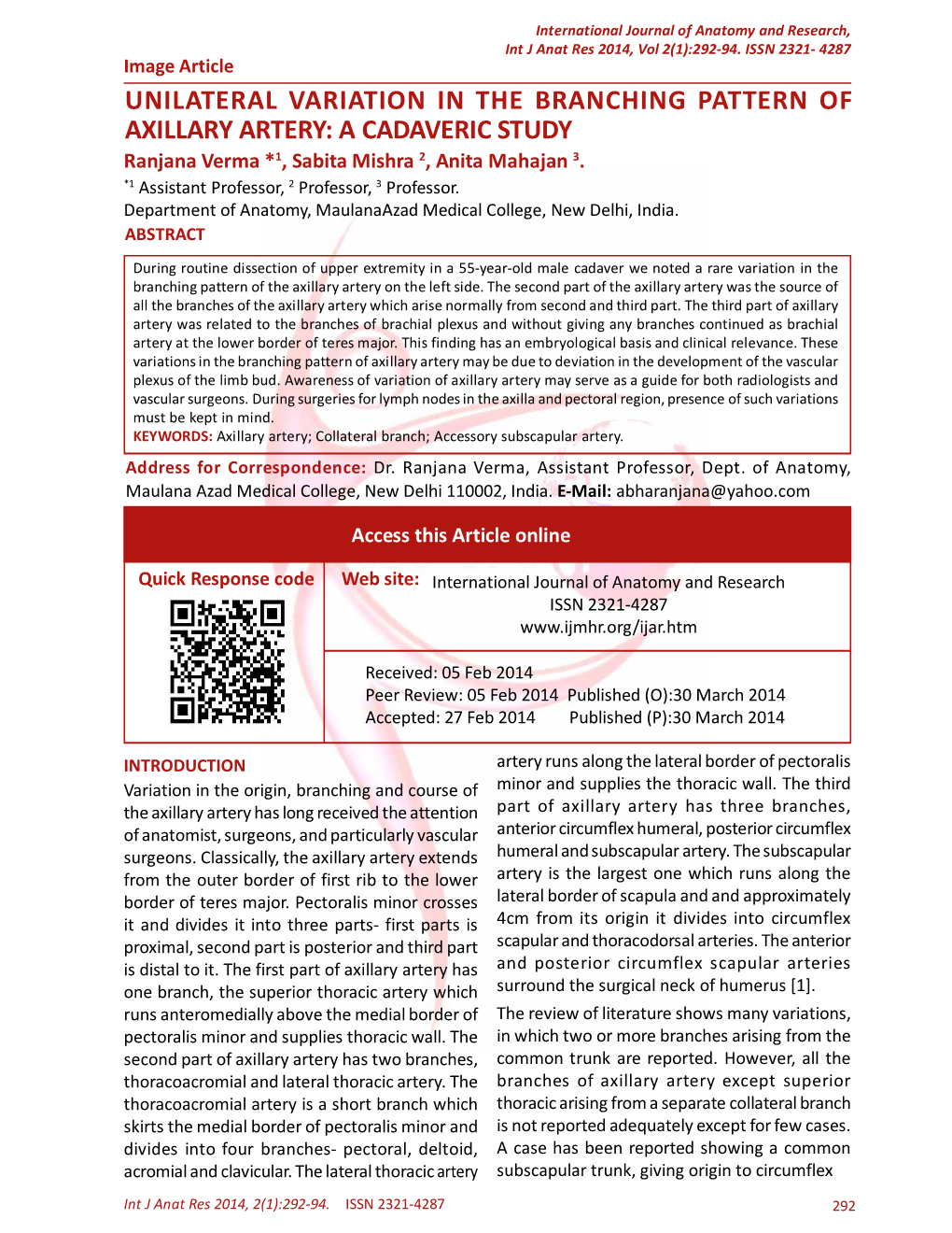 UNILATERAL VARIATION in the BRANCHING PATTERN of AXILLARY ARTERY: a CADAVERIC STUDY Ranjana Verma *1, Sabita Mishra 2, Anita Mahajan 3