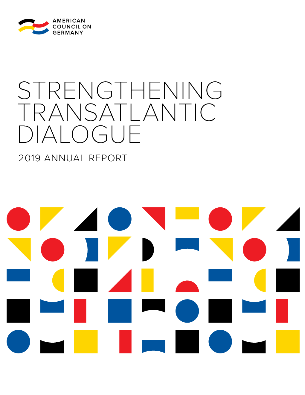 Strengthening Transatlantic Dialogue 2019 Annual Report Making Table of an Impact Contents