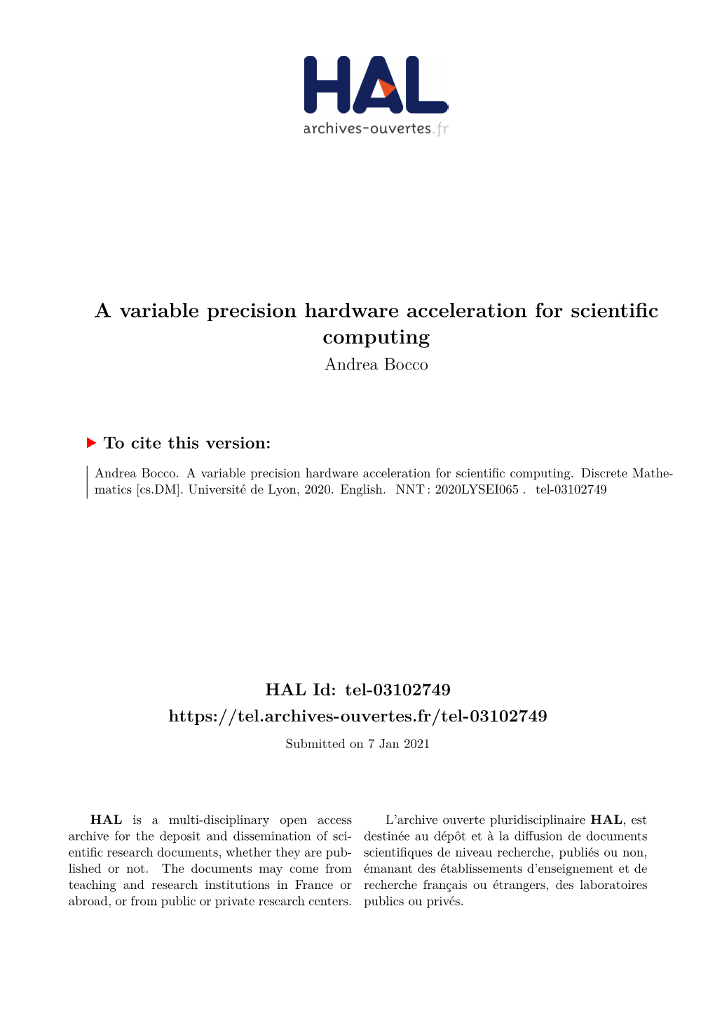 A Variable Precision Hardware Acceleration for Scientific Computing Andrea Bocco