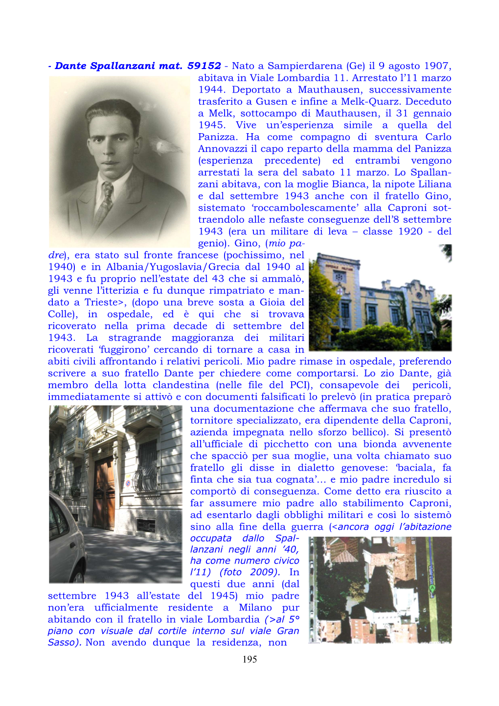 195 Aveva Di Conseguenza La Tessera Annonaria> E Pertanto Tutto Lo Stipendio Ricevuto Dalla Caproni Veniva Utilizzato Solo Ed Esclusi- Vamente Alla Borsa Nera