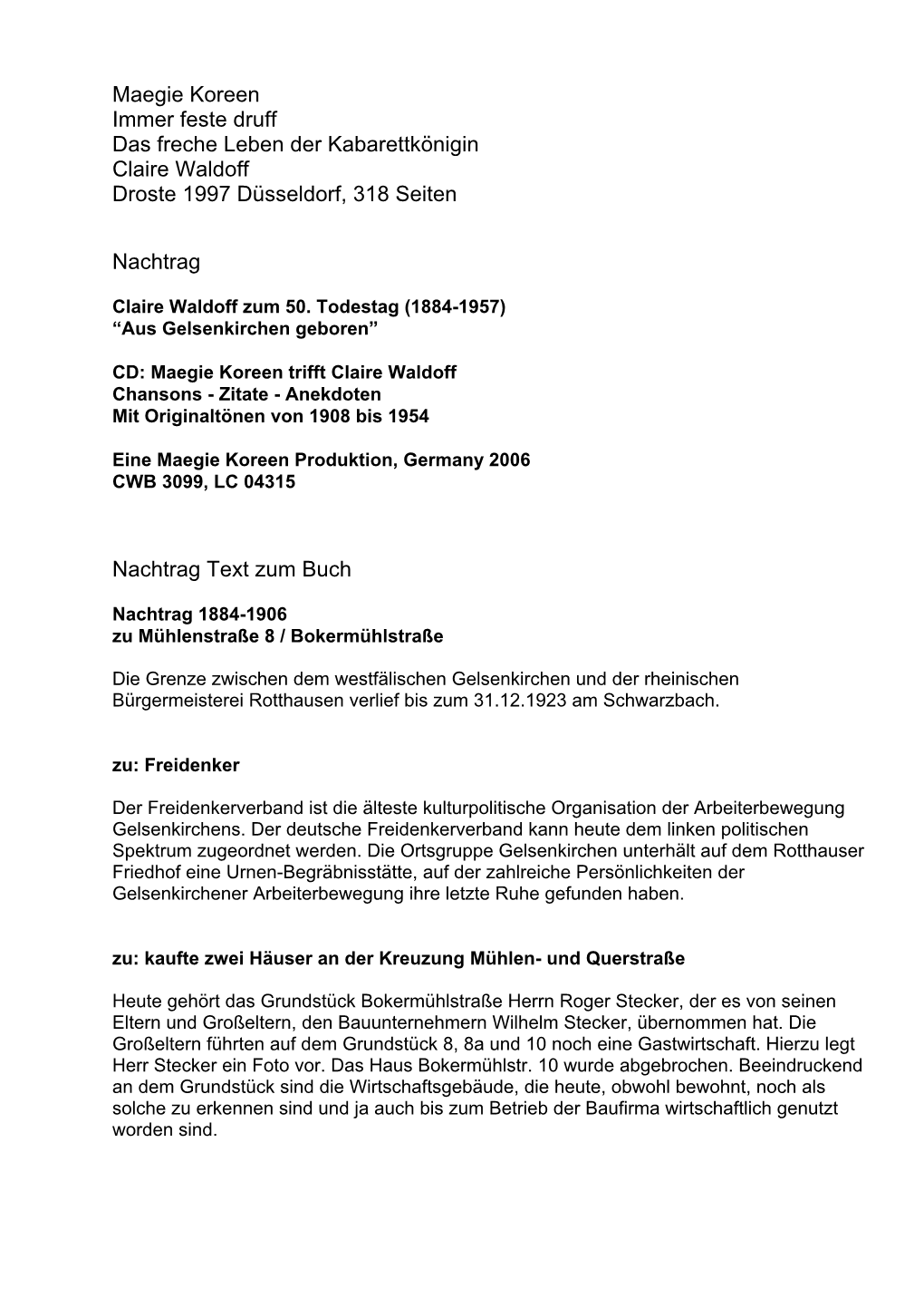 Maegie Koreen Immer Feste Druff Das Freche Leben Der Kabarettkönigin Claire Waldoff Droste 1997 Düsseldorf, 318 Seiten