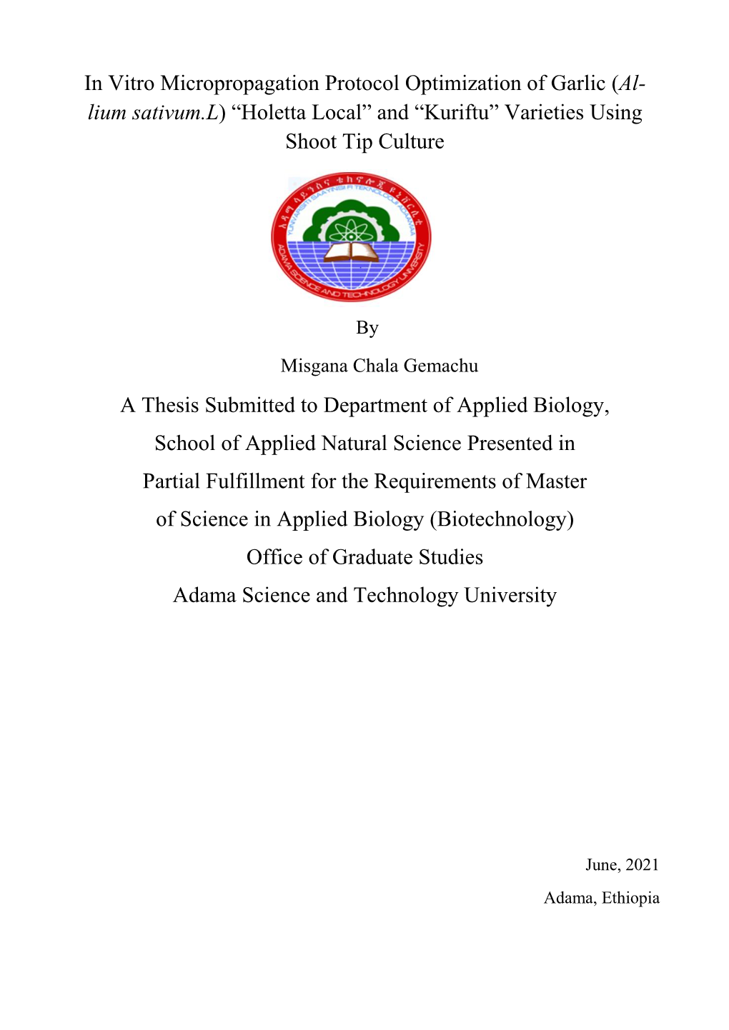 (Al- Lium Sativum.L) “Holetta Local” and “Kuriftu” Varieties Using Shoot Tip Culture