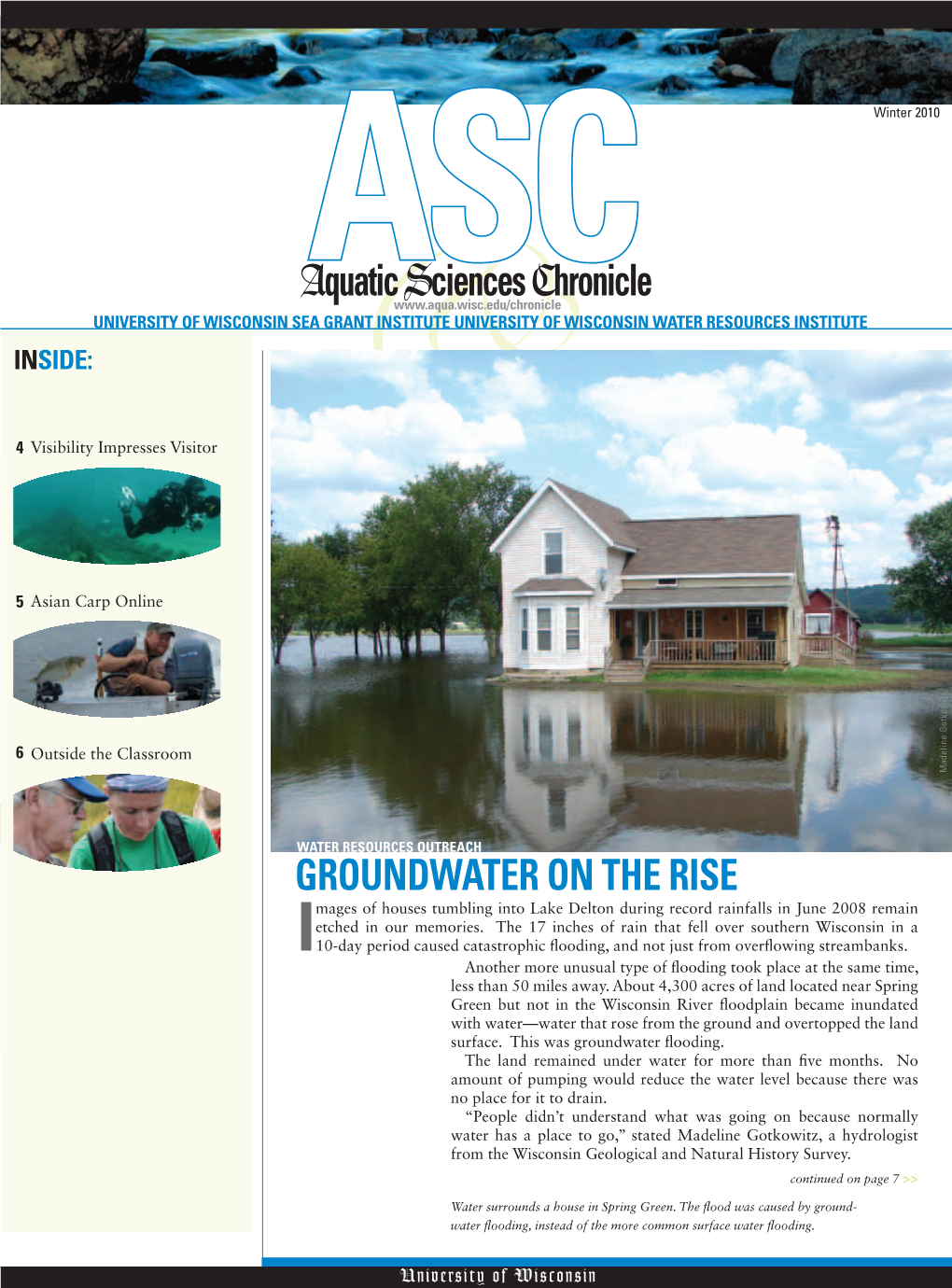 Groundwater on the Rise Mages of Houses Tumbling Into Lake Delton During Record Rainfalls in June 2008 Remain Etched in Our Memories