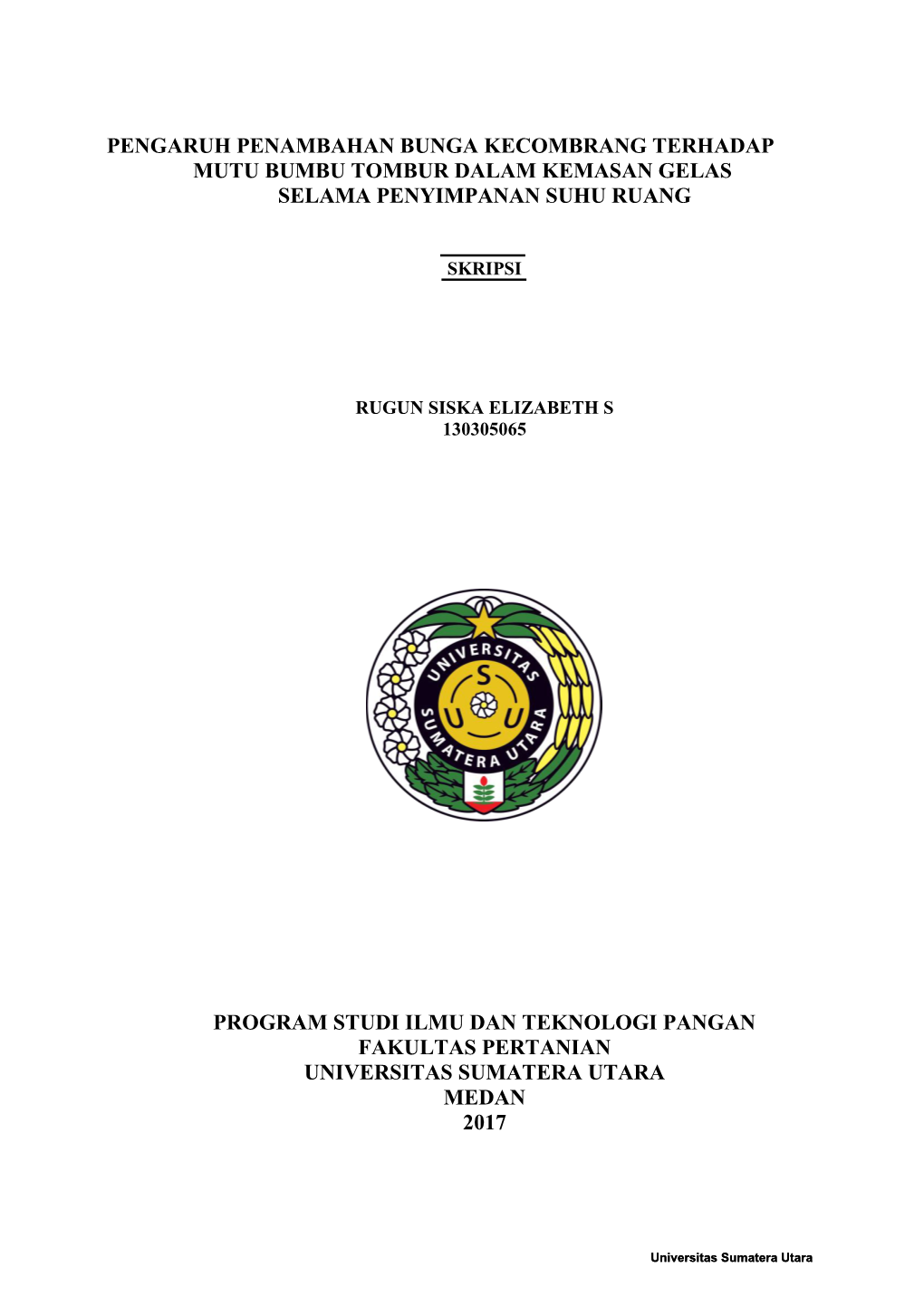 Pengaruh Penambahan Bunga Kecombrang Terhadap Mutu Bumbu Tombur Dalam Kemasan Gelas Selama Penyimpanan Suhu Ruang