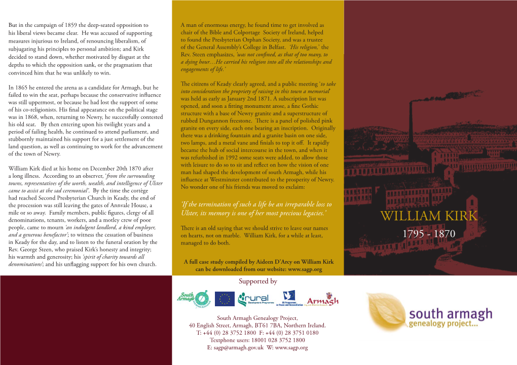 William Kirk Died at His Home on December 20Th 1870 After Man Had Shaped the Development of South Armagh, While His a Long Illness