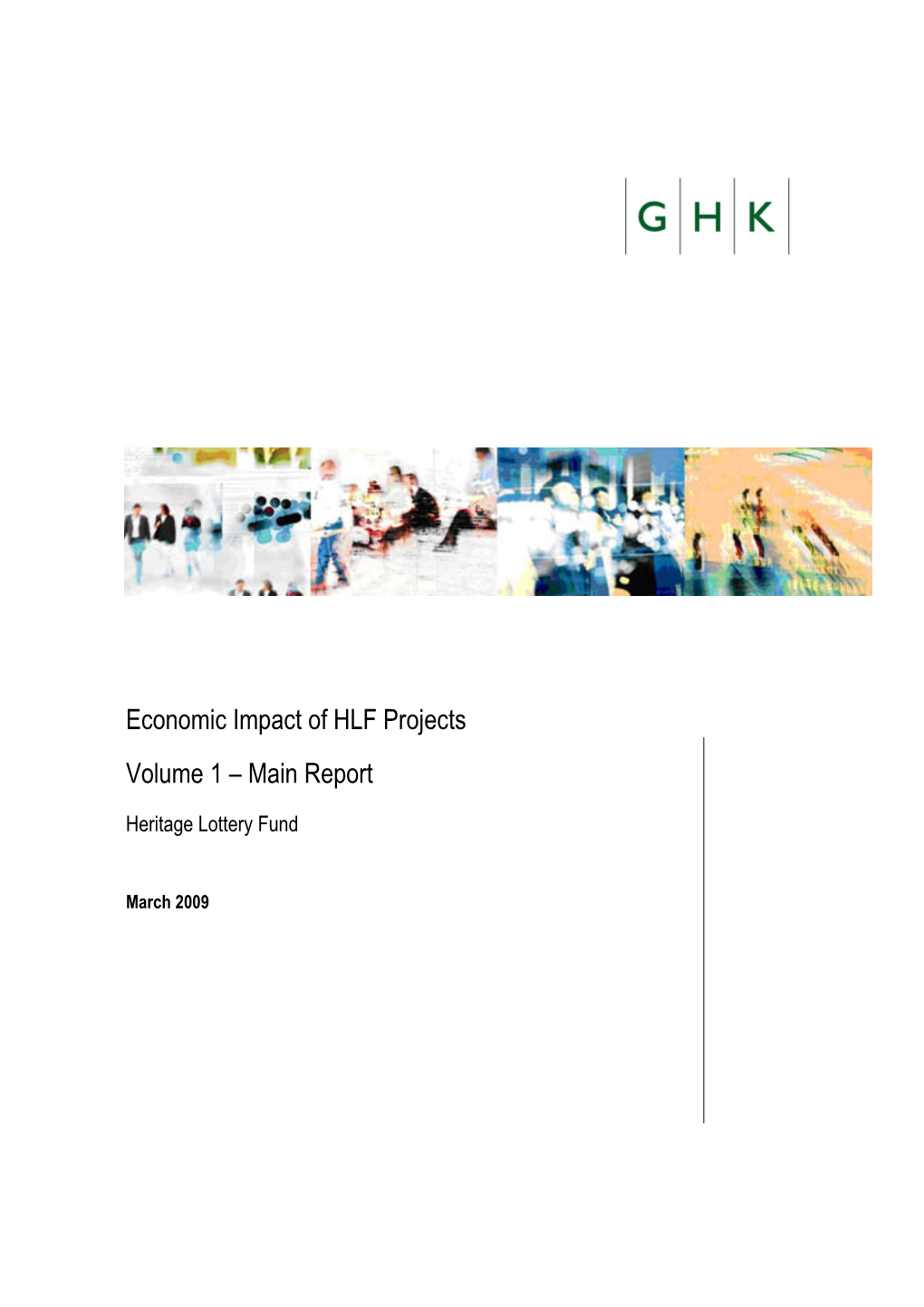 Economic Impact of HLF Projects Volume 1 – Main Report