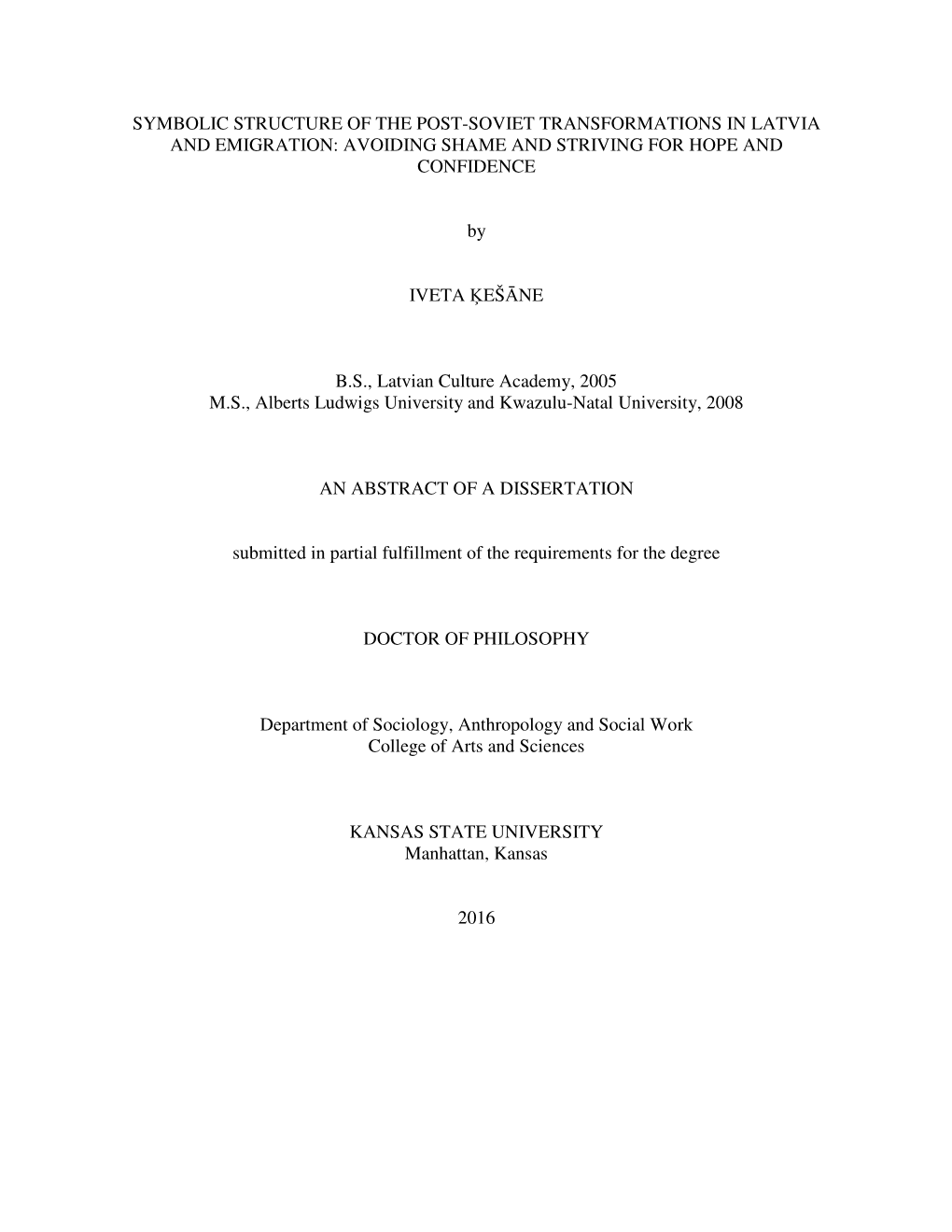 Symbolic Structure of the Post-Soviet Transformations in Latvia and Emigration: Avoiding Shame and Striving for Hope and Confidence