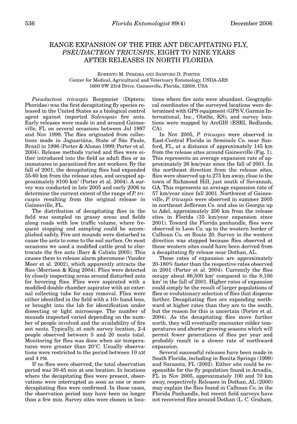 Range Expansion of the Fire Ant Decapitating Fly, Pseudacteon Tricuspis, Eight to Nine Years After Releases in North Florida