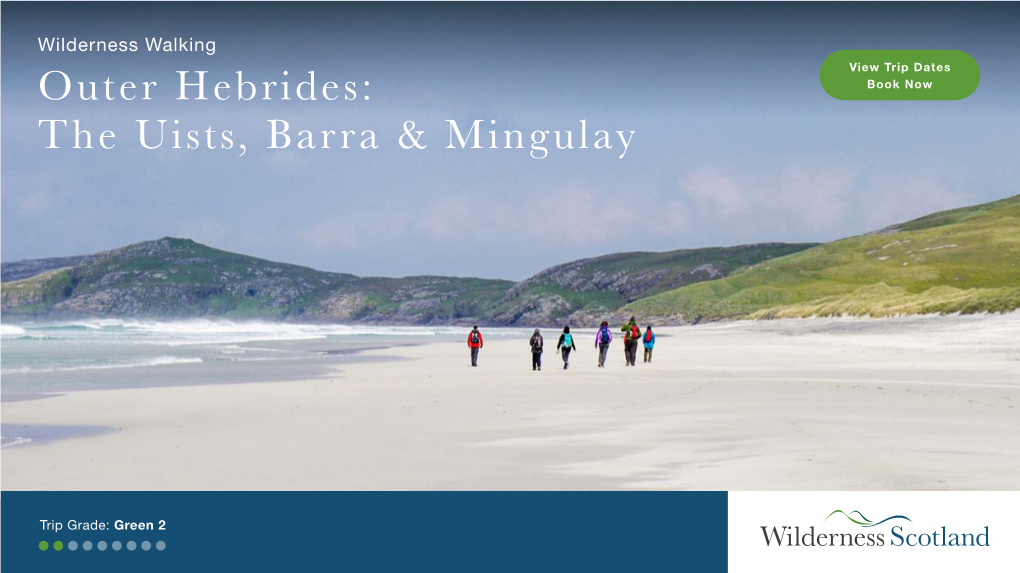 Wilderness Walking View Trip Dates Outer Hebrides: Book Now the Uists, Barra & Mingulay