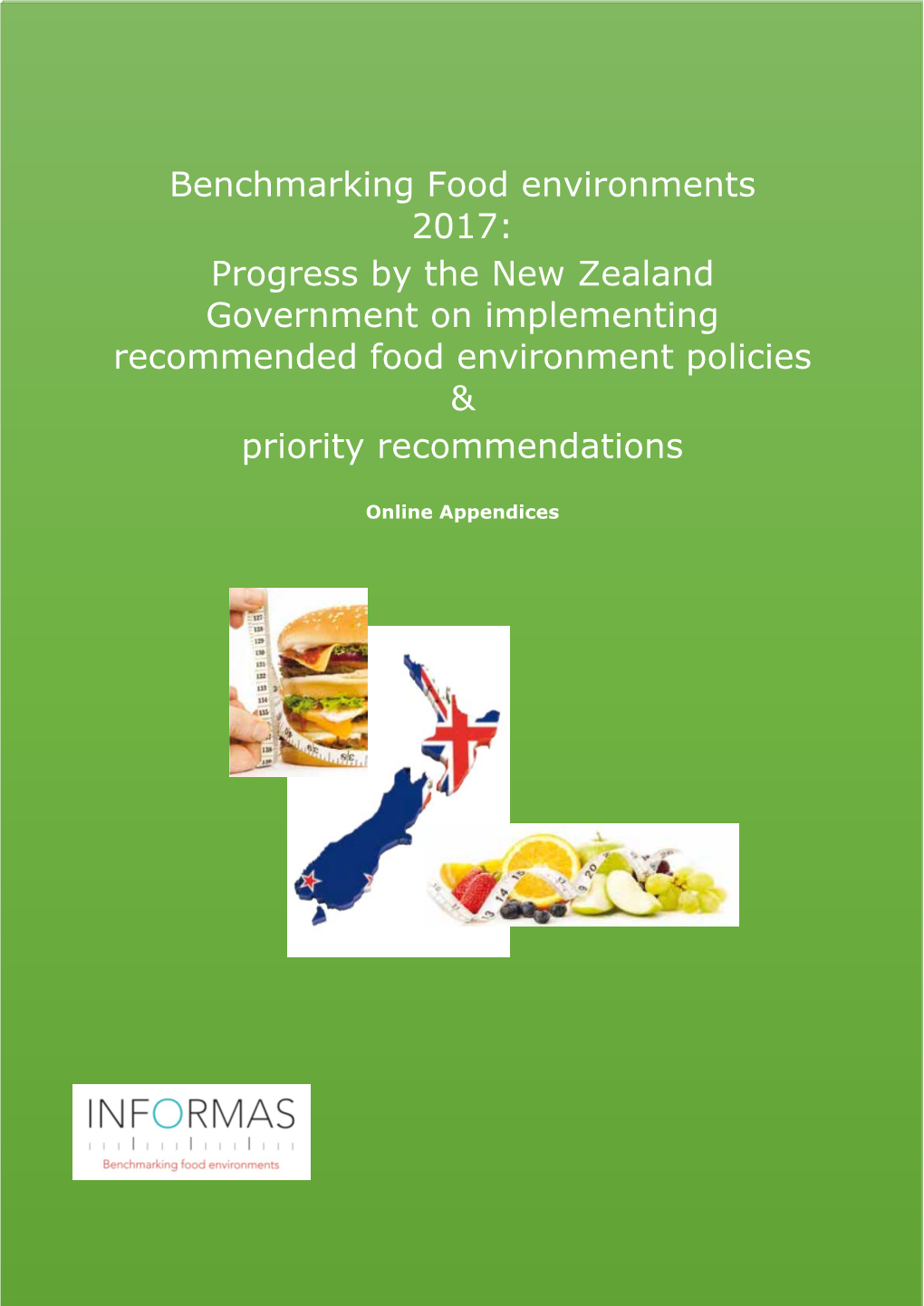 Progress by the New Zealand Government on Implementing Recommended Food Environment Policies & Priority Recommendations