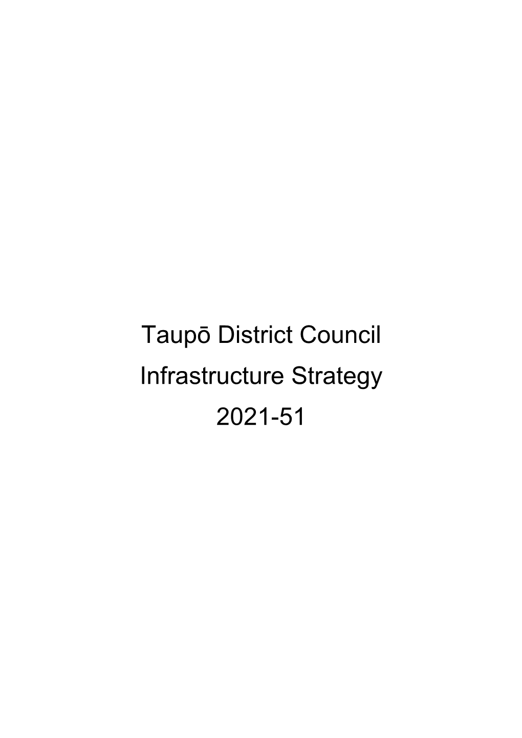 Taupō District Council Infrastructure Strategy 2021-51