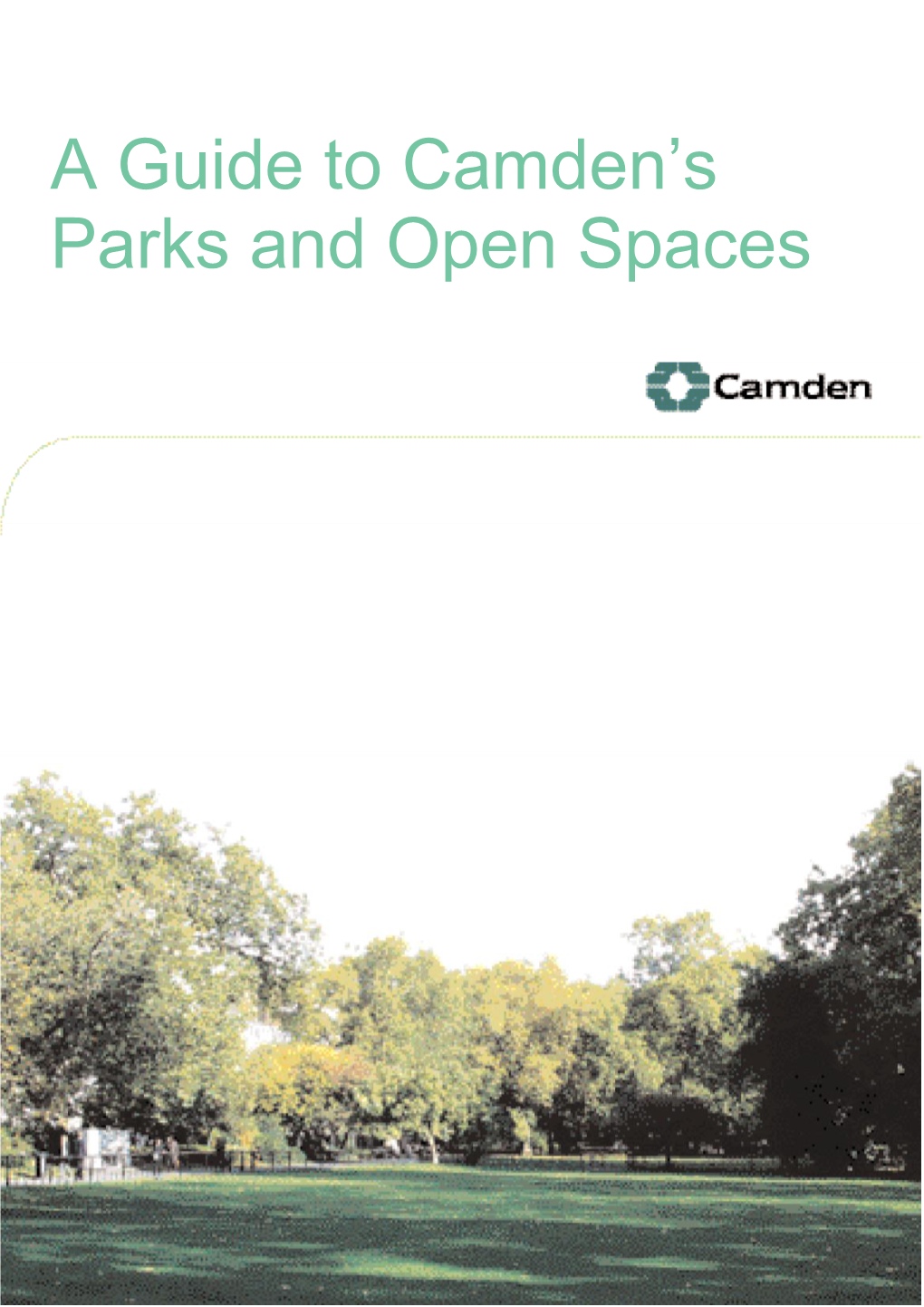 A Guide to Camden's Parks and Open Spaces