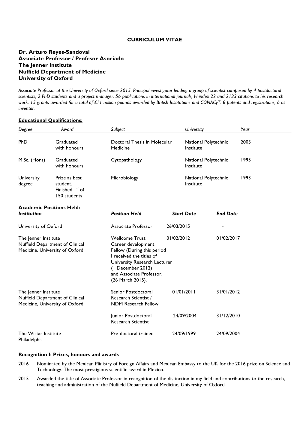 Dr. Arturo Reyes-Sandoval Associate Professor / Profesor Asociado the Jenner Institute Nuffield Department of Medicine University of Oxford