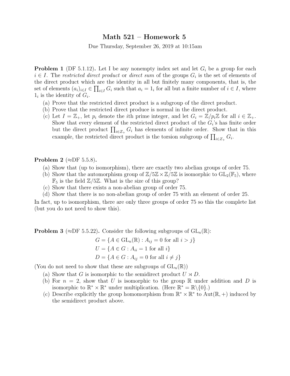 Math 521 – Homework 5 Due Thursday, September 26, 2019 at 10:15Am