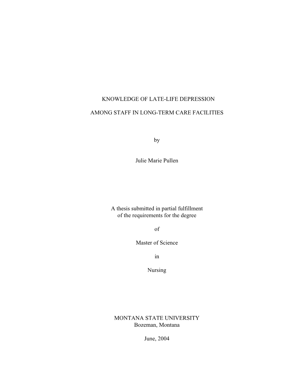 Knowledge of Late-Life Depression Among Staff in Long-Term Care Facilities in Both Urban and Rural Montana Using Two Instruments