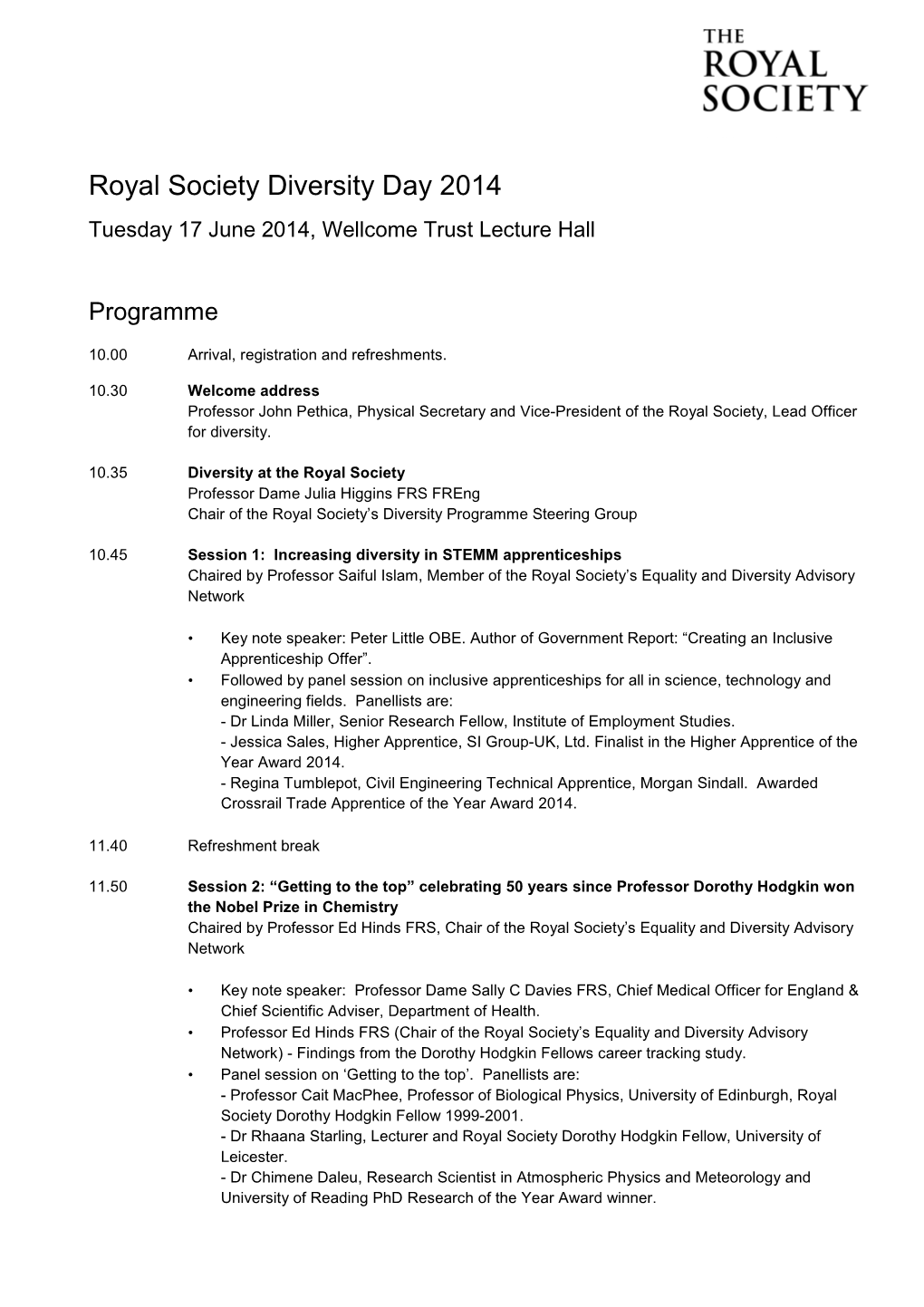 Royal Society Diversity Day 2014 Tuesday 17 June 2014, Wellcome Trust Lecture Hall